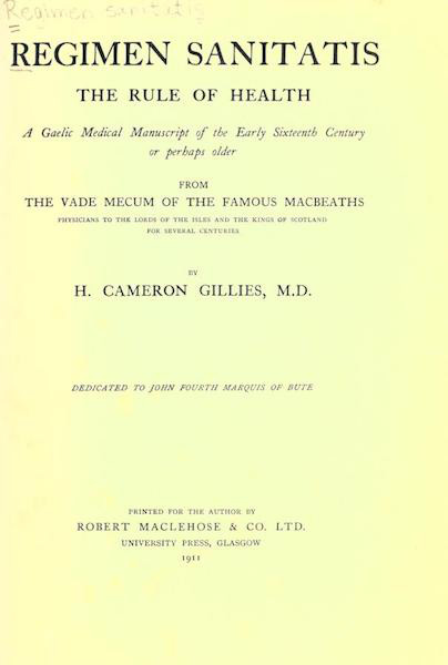 Regimen Sanitatis. The Rule of Health: a Gaelic Medical Manuscript of the Early Sixteenth Century.