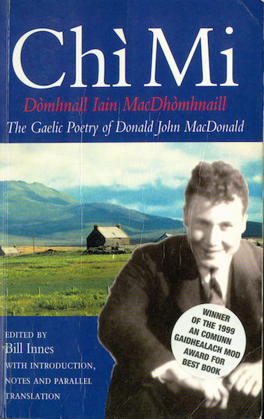 Chì Mi, Bàrdachd Dhòmhnaill Iain Dhonnchaidh (The Gaelic Poetry of Donald John MacDonald)