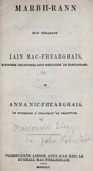 Marbh-rann do’n Urramach Iain Mac-Fhearghais, ministeir Chilninbhir agus Mheileird ’an Earraghael
